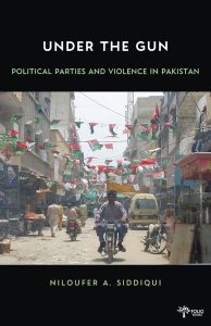 Under The Gun <br><em>Political Parties and Violence in Pakistan</em></br>
