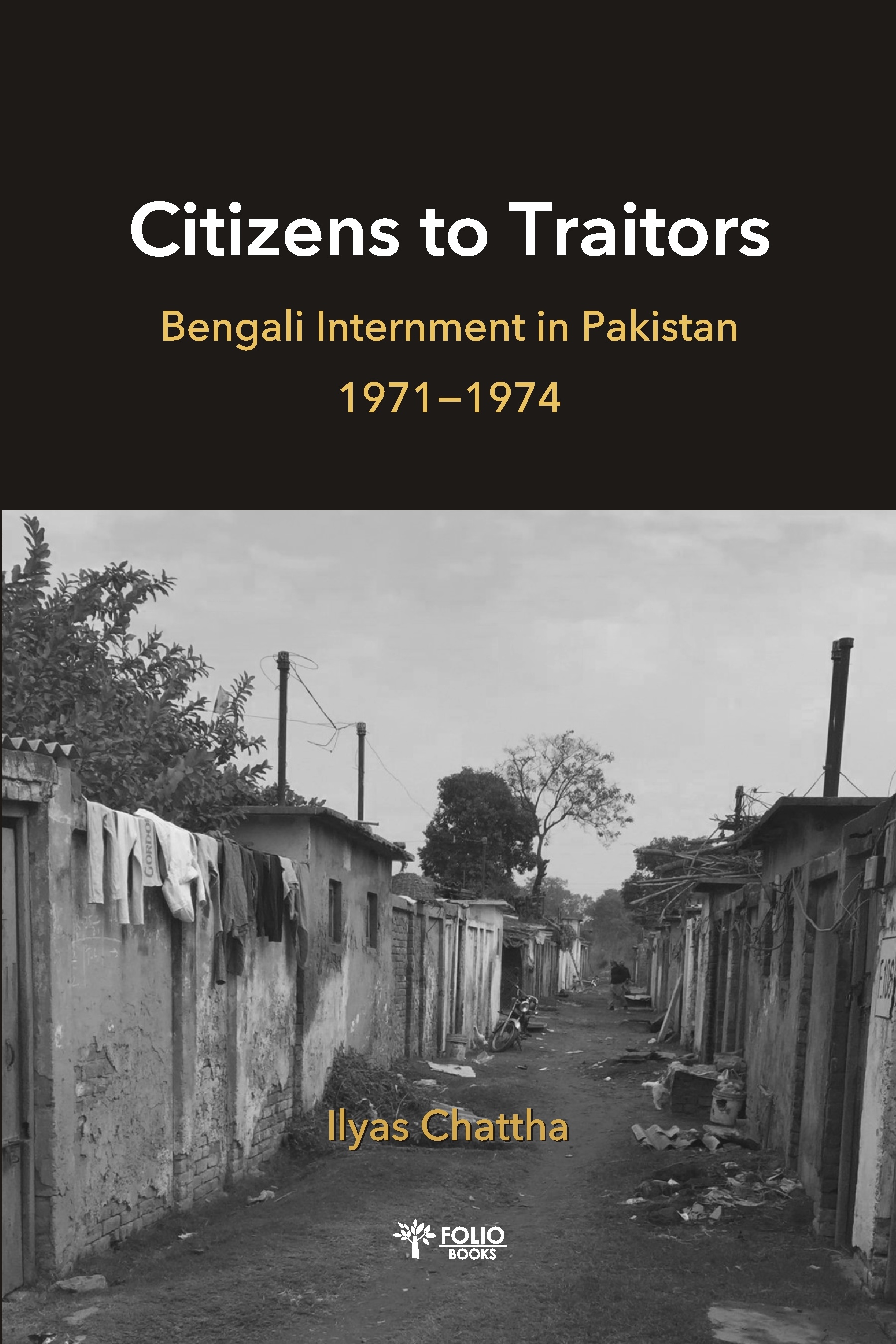 Ilyas Chattha Citizens to Traitors Folio Books